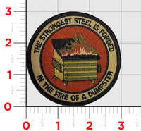 Dumpster Fire- The Strongest Steel is Forged in the Fire of a Dumpster Patch