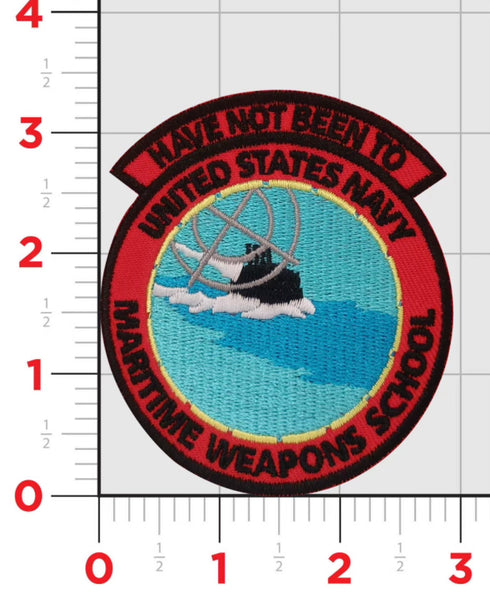 I Have Not Been To Maritime Weapons School Patch