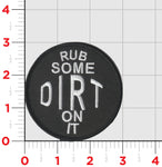 Rub Some Dirt On It! Patch