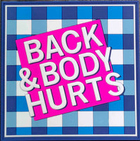 Back & Body Hurts PVC Patch