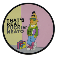 Bert, "That's real fuckin' Neato" PVC Patch