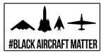 #Black Aircraft Matter Sticker