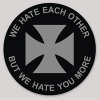 Official HMLA-169 We Hate Each Other But We Hate You More Sticker