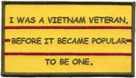 I was a Vietnam Before It Was Popular Patch